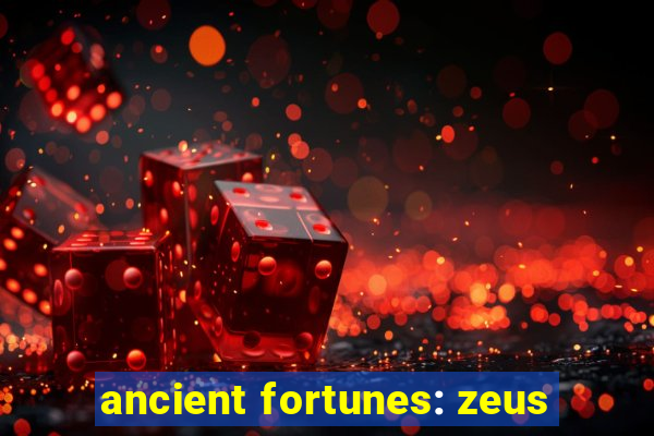 ancient fortunes: zeus