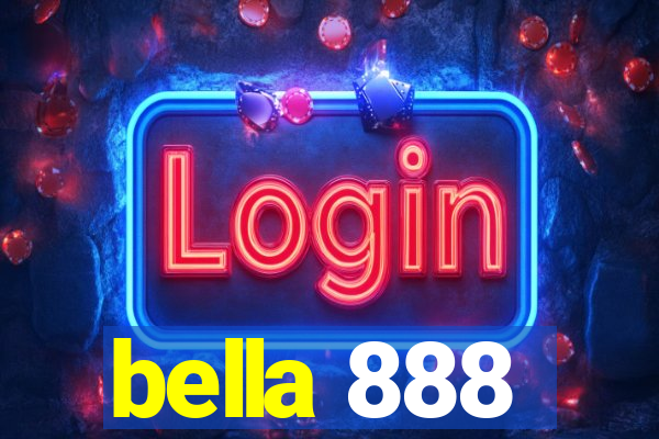 bella 888