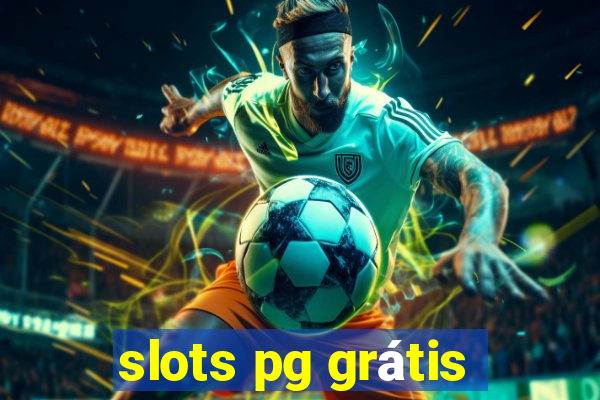 slots pg grátis