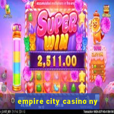 empire city casino ny