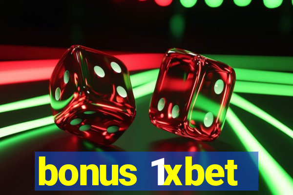 bonus 1xbet