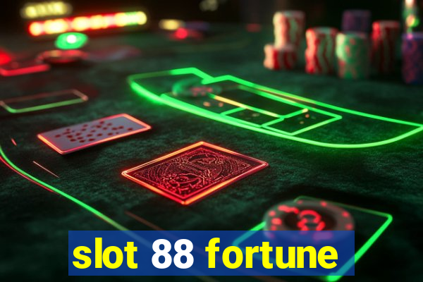 slot 88 fortune