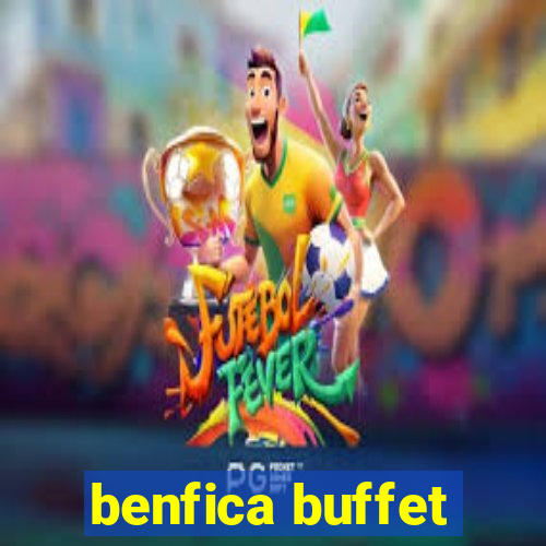 benfica buffet