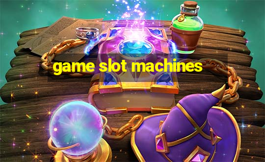 game slot machines