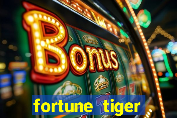 fortune tiger aposta 1 real