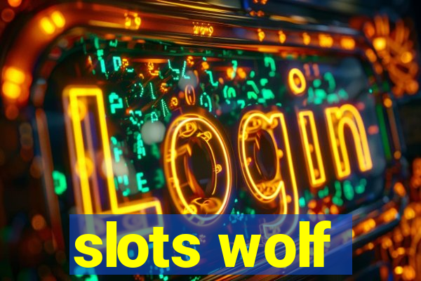 slots wolf