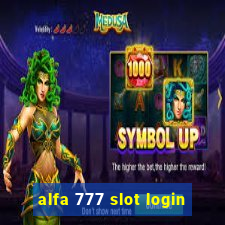 alfa 777 slot login