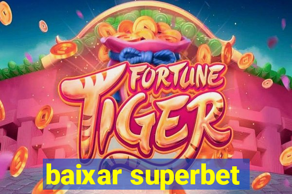 baixar superbet