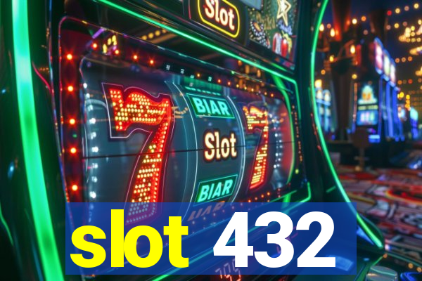 slot 432