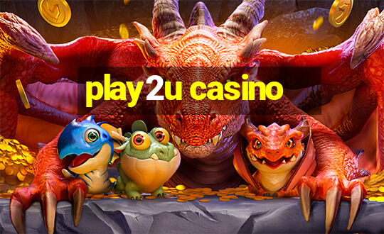 play2u casino