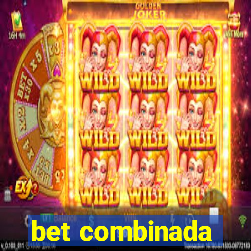 bet combinada