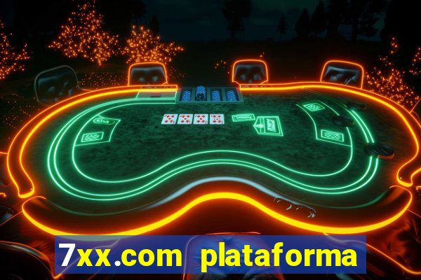 7xx.com plataforma de jogos