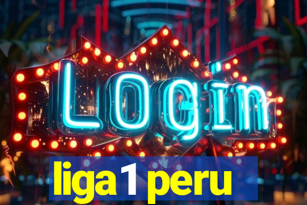 liga1 peru