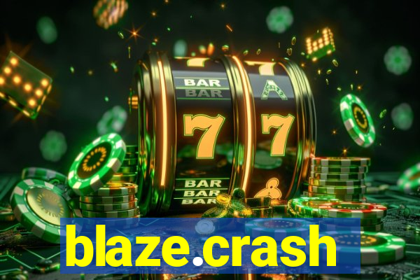 blaze.crash