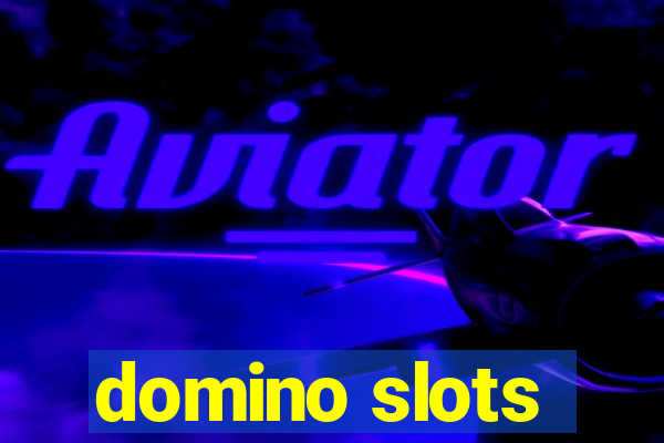 domino slots