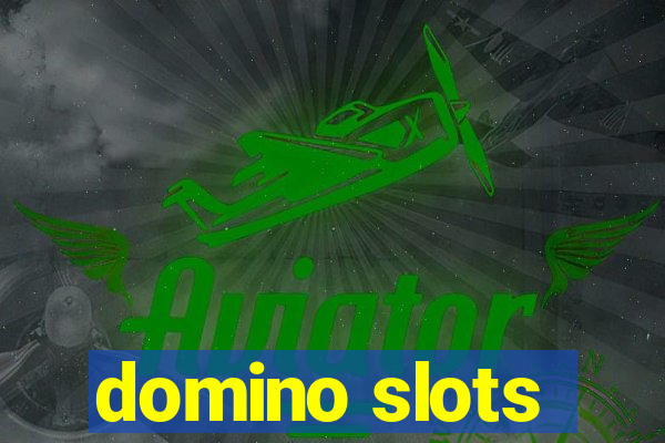 domino slots