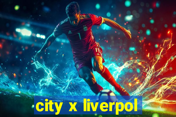 city x liverpol