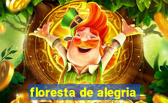 floresta de alegria