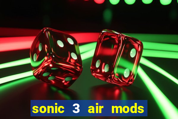 sonic 3 air mods extra slot metal sonic