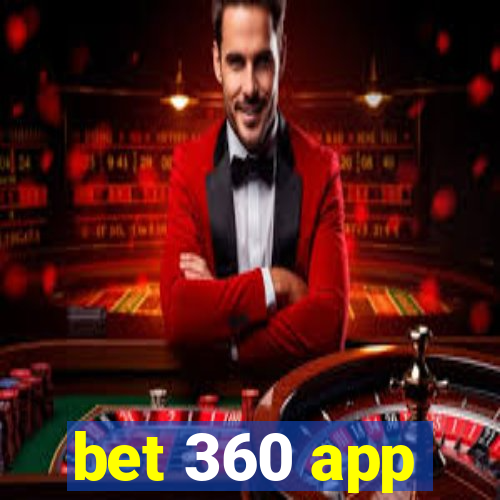 bet 360 app