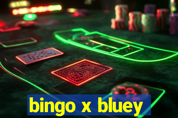 bingo x bluey