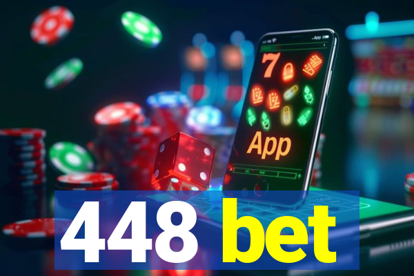 448 bet