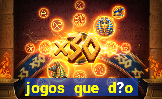 jogos que d?o dinheiro s?o confiáveis