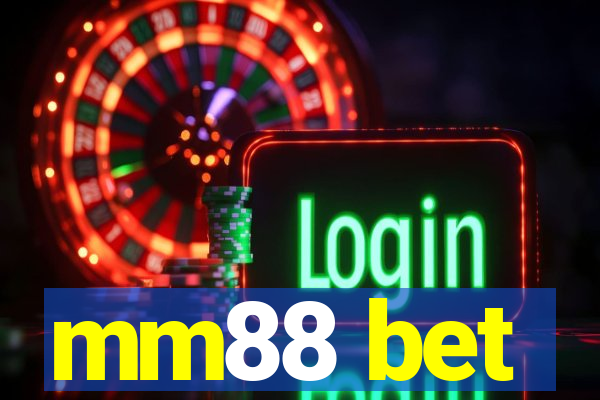 mm88 bet