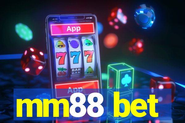 mm88 bet