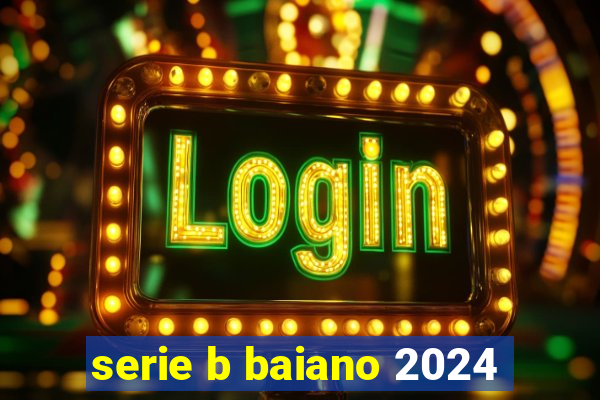 serie b baiano 2024