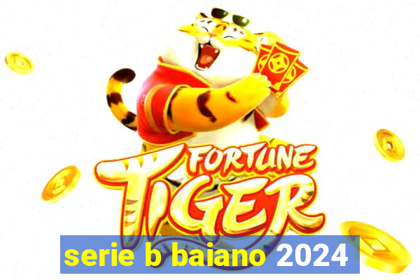 serie b baiano 2024