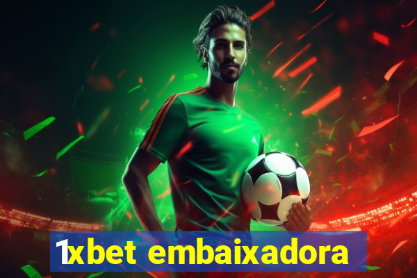 1xbet embaixadora