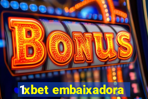 1xbet embaixadora