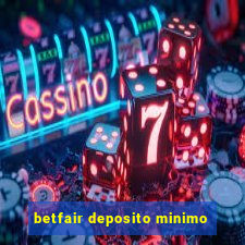 betfair deposito minimo