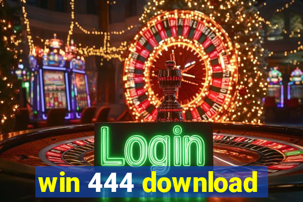 win 444 download