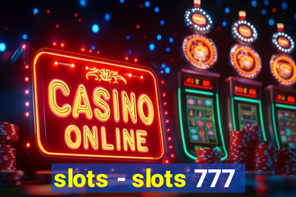 slots - slots 777