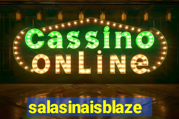 salasinaisblaze