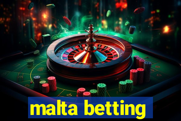 malta betting