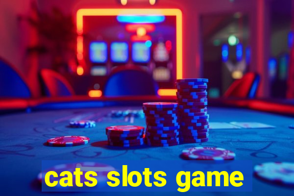 cats slots game