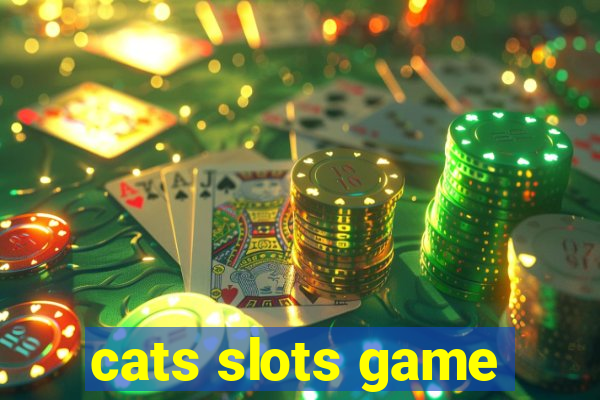 cats slots game