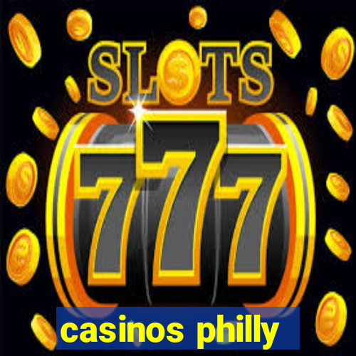 casinos philly