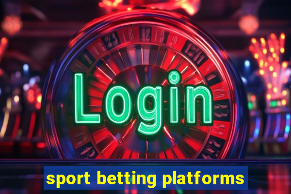 sport betting platforms