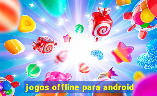 jogos offline para android