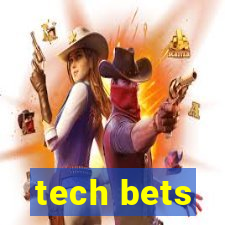 tech bets