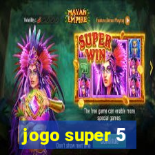 jogo super 5