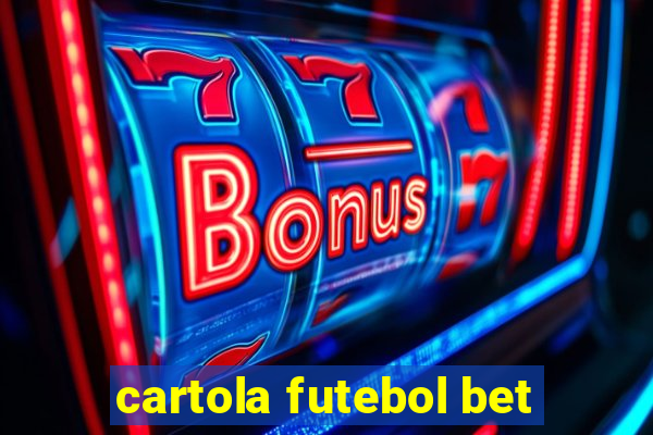 cartola futebol bet