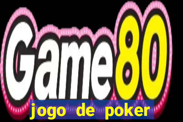 jogo de poker valendo dinheiro