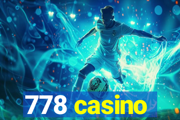 778 casino