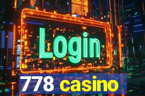 778 casino