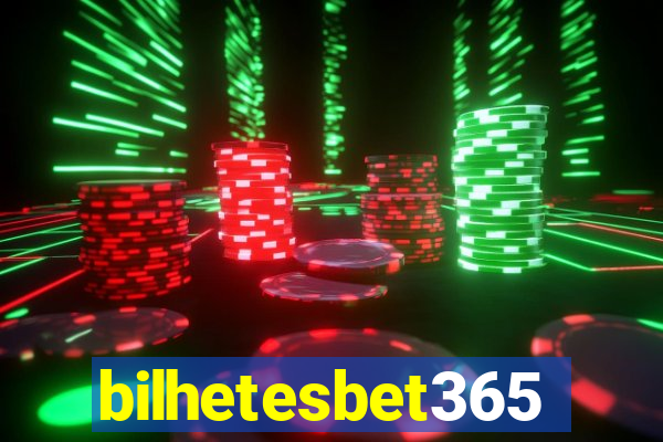 bilhetesbet365